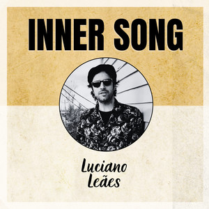 Inner Song by Luciano Leães