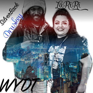 WYDT (feat. LaRiRi)