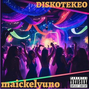 DISKOTEKEO by maickelyuno