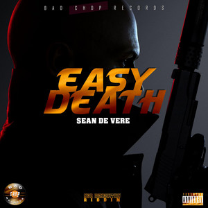 Easy Death by Sean De Vere, Bad Chop Records