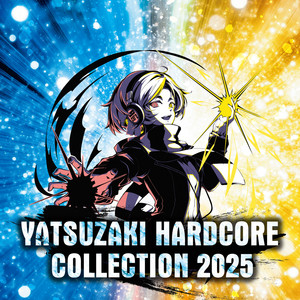 YATSUZAKI HARDCORE COLLECTION 2025 - Compilation by Various