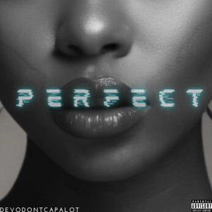 DevoDontCapalot - Perfect