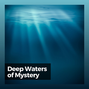 Deep Waters of Mystery album