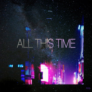 All This Time by Riversilvers