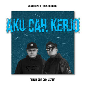Pendhoza - Aku Cah Kerjo (feat. Restianade) [Recycle]