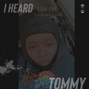 Tommy - I Heard