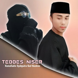 Kamalludin Syahputra - Tebbes Niser