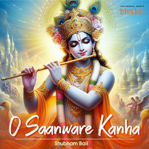 Shubham Bali - O Saanware Kanha