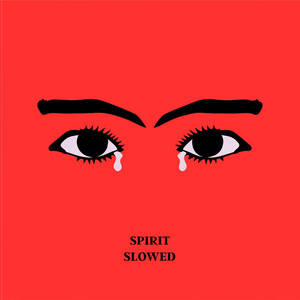 Spirit - Slowed by dansyafi