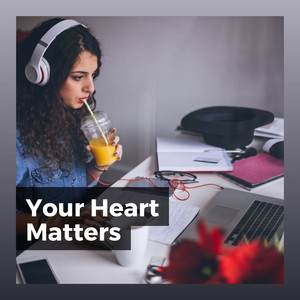 Your Heart Matters album