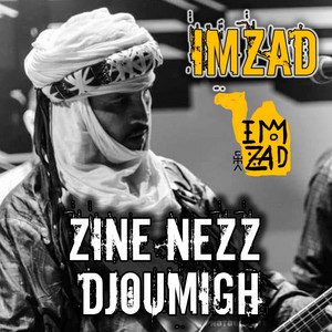 ZINE NEZZ DJOUMIGH