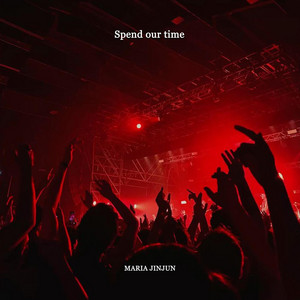 Spend Our Time