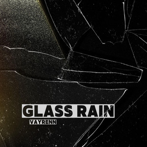 Glass Rain by Vayrenn