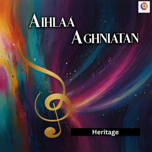 Heritage - Aihlaa Aghniatan