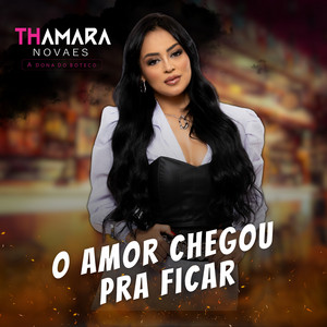 O Amor Chegou pra Ficar