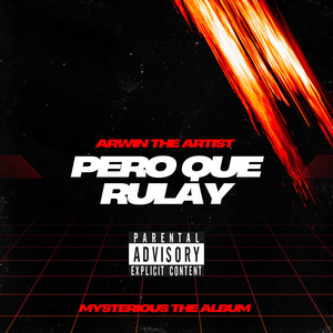 Pero Que Rulay by Arwin The Artist
