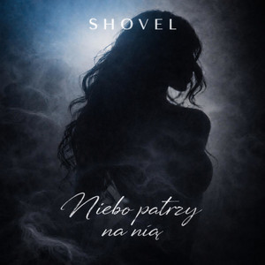Niebo patrzy na nią (Oryginał) by SHOVEL