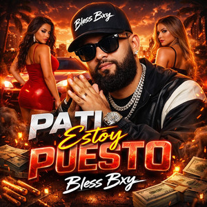 Pa ti estoy puesto by Bless Bxy