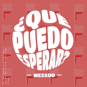 Messod - ¿Qué Puedo Esperar?