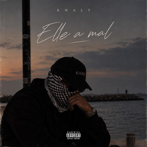 Elle a mal by Khaly
