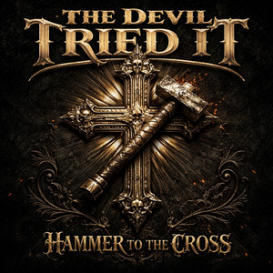 Came for My Mind by Hammer to the Cross