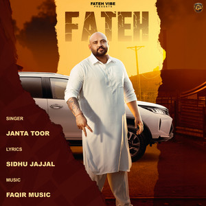 Fateh by Janta Toor, Sidhu Jajjal, FAQIR MUSIC