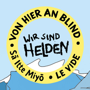 Von hier an blind - All Versions