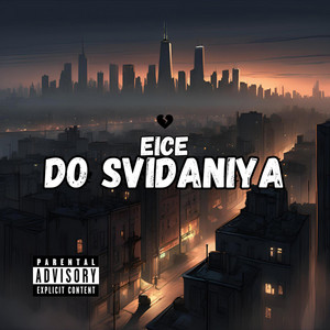 Do Svidaniya by Eice