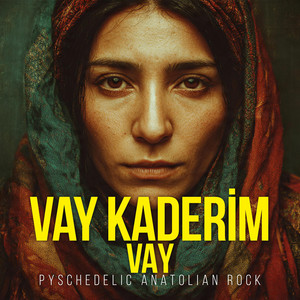 Vay Kaderim Vay