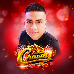EL GRAN CHAVAL Y SU ONDA CHAVALERA - Niegalo / Lloraras de Tristeza