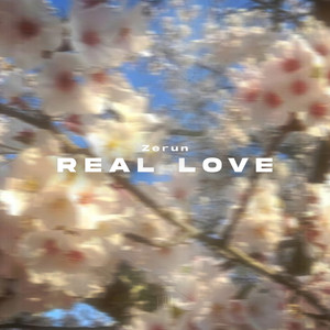 Real Love by Zerun