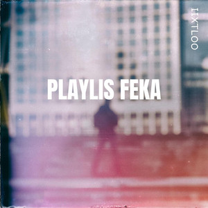 PLAYLIS FEKA by IXTLOO