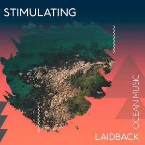 Stimulating Laidback Ocean Music album