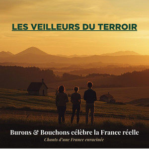 A la vôtre, compagnons ! by Les Veilleurs du Terroir