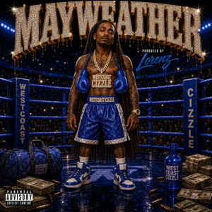 Mayweather by Westcoast Cizzle