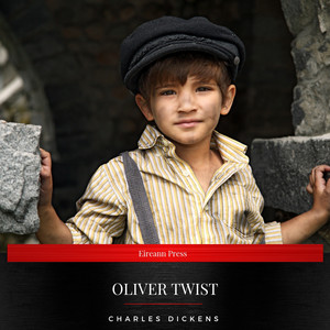 Oliver Twist (Or, the Parish Boy's Progress)
