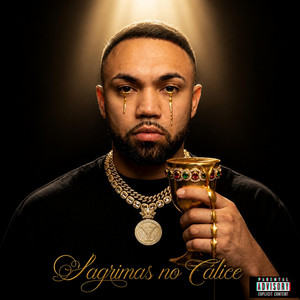 Lágrimas no cálice by Yosef Mc
