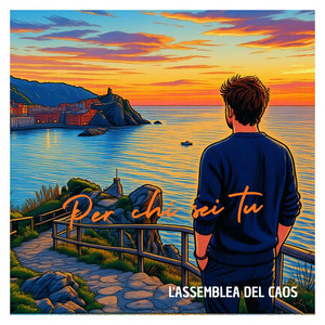Per chi sei tu by L'assemblea del caos