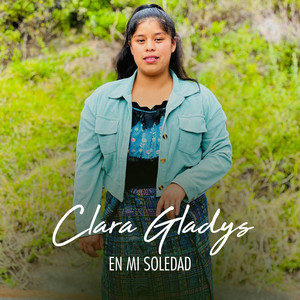 Clara Gladys - Esperaré que vuelvas