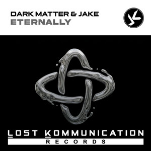 Eternally - Radio Edit by Dark Matter, Jake