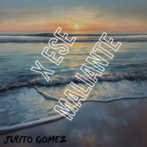 x ese maliante by Julito Gomez
