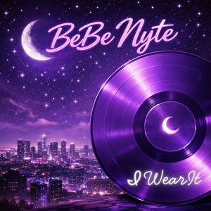 I Wear It by BeBe Nyte