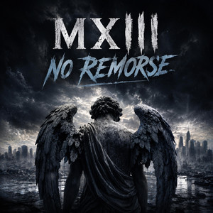 No Remorse by MXIII