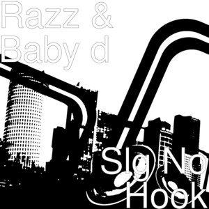 Slg No Hook by Razz, Baby d