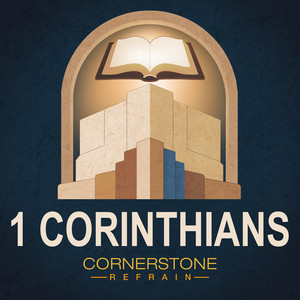 1 Corinthians 15:1-4 by Cornerstone Refrain