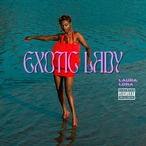 Exotic Lady - EP by Laura Lora | Spotify