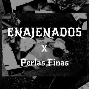 Enajenados by Perlas Finas