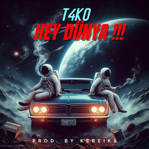 T4KO - HEY DÜNYA !!!