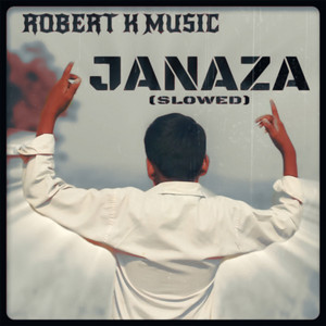 JANAZA (slowed) by ROBERT K MUSIC