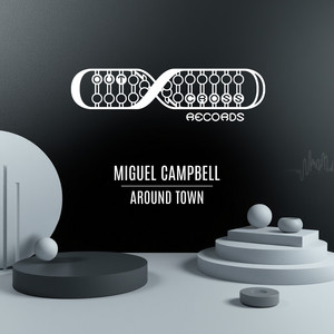 Miguel Campbell — Around Town (2026)